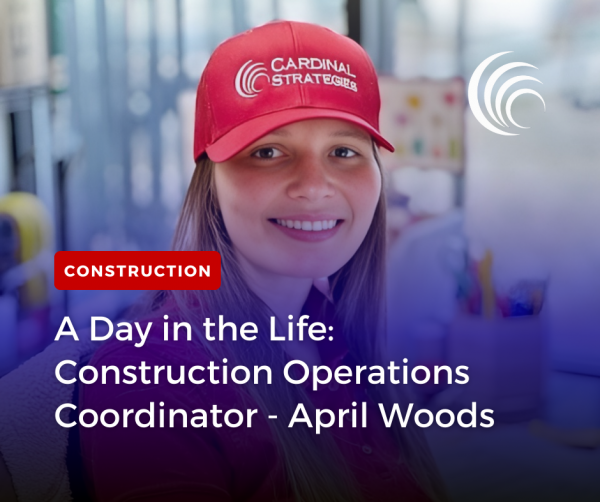 A Day in the Life of Construction Operations Coordinator, April Woods